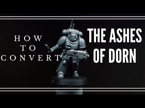 How to convert my homebrew Space Marine chapter! The Ashes of Dorn!