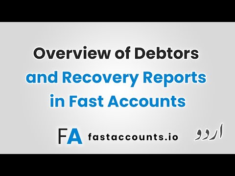 Overview of Debtors and Recovery Reports in Fast Accounts – Urdu