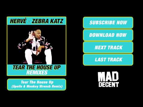 Hervé & Zebra Katz - Tear The House Up (Spoils & Monkey Wrench Remix) [Full Stream]