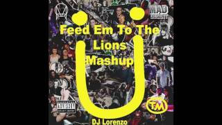 Where Are You Now X Feed Em ToThe Lions DJ Lorenzo Mashup