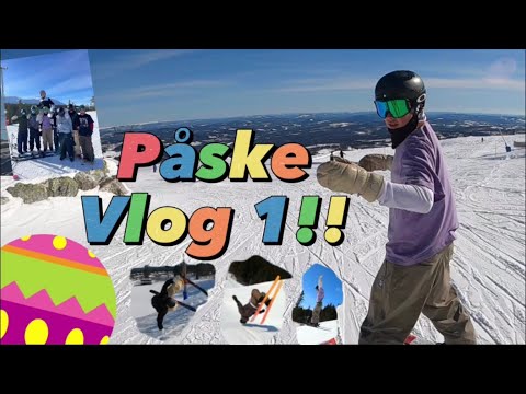 Påske Vlog’en?! + Edit