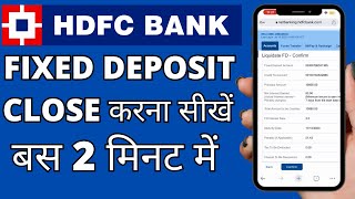 How To Break FD in HDFC Netbanking Before Maturity in 2 Minutes!