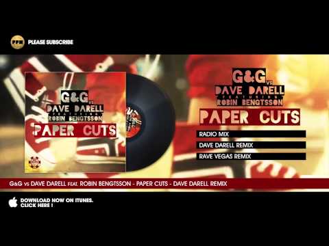G&G vs Dave Darell feat. Robin Bengtsson - Paper Cuts - Dave Darell Remix