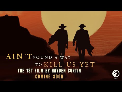 Ain’t Found a Way to Kill Us Yet — Official Trailer