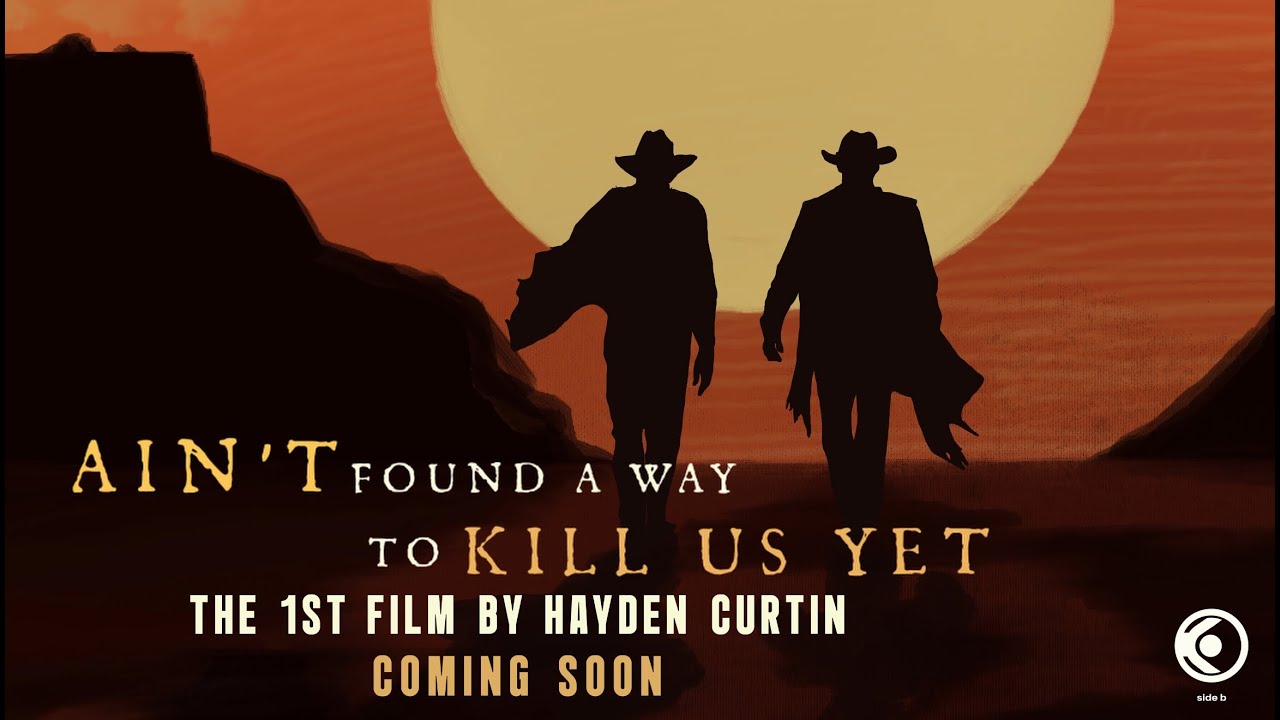 Ain’t Found a Way to Kill Us Yet — Official Trailer