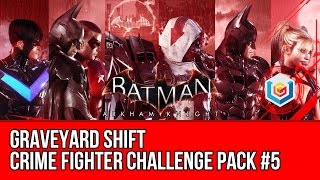 Batman Arkham Knight Crime Fighter Challenge Pack #5 DLC - Graveyard Shift Walkthrough Gameplay