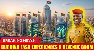Burkina Faso Experiences a Revenue Boom: Ibrahim Traoré's Initiative Sets a New Milestone!