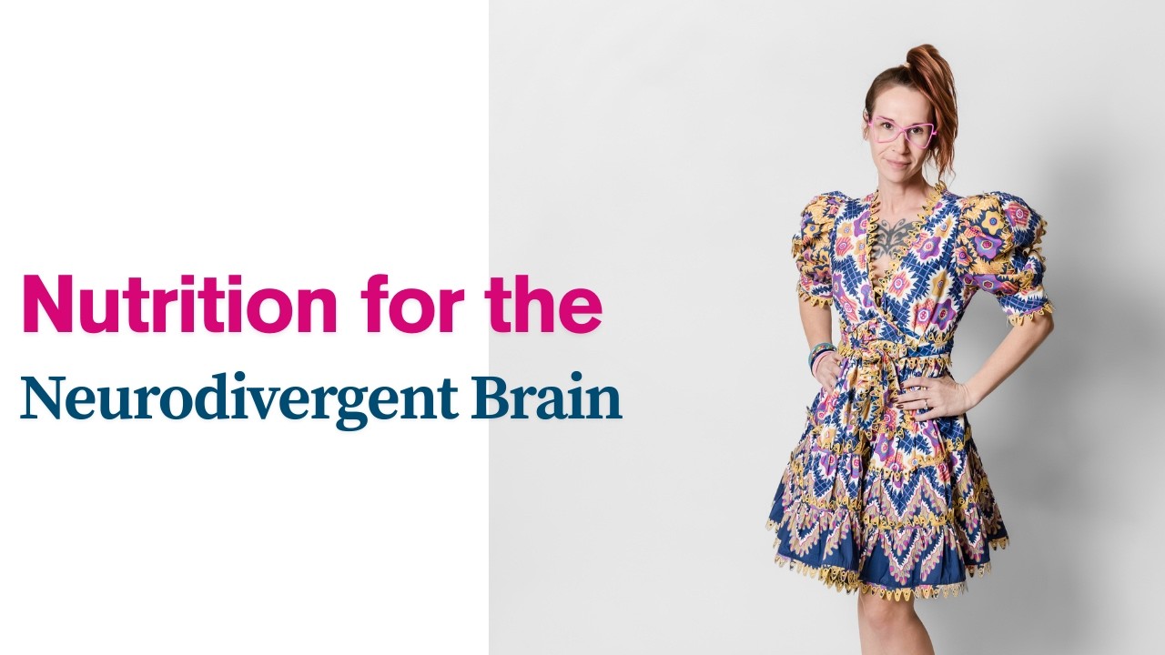 Feed Your Brain: Nutrition for the Midlife Neurodivergent Woman