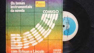 Robson Jorge & Lincoln Olivetti - Baila Comigo e Festa Brava