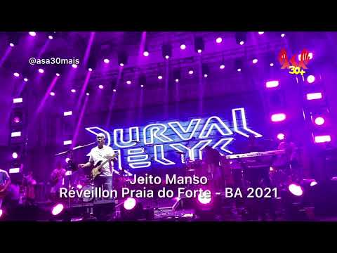 Jeito Manso - Réveillon Praia do Forte 2021 - BA - Durval Lelys - Asa30Mais