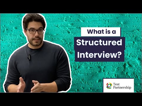 What is a Structured Interview?