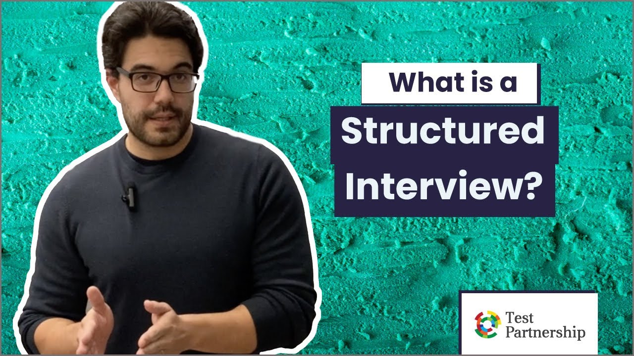 What is a Structured Interview?