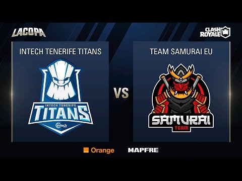 INTECH TENERIFE TITANS VS TEAM SAMURAI EU - CUARTOS DE FINAL - SEMANA 4 DIA 1 - COPA CLASH ROYALE