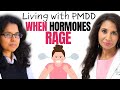 When Hormones Rage PMDD And Women S Silent Battle Shalene Gupta Dr Taz