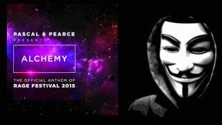 Pascal and Pearce - Alchemy (Rage Anthem 2015)