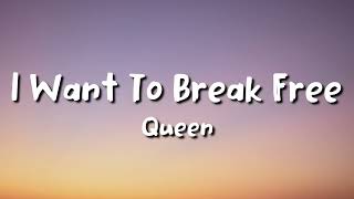 Queen - I Want To Break Free (lyrics)