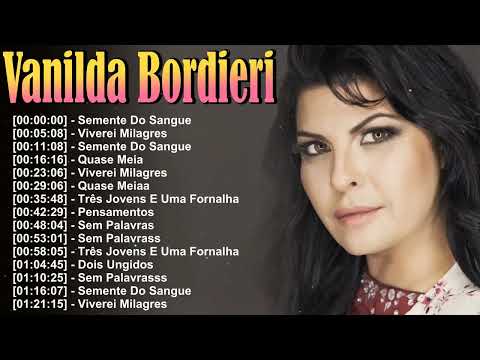 Vanilda Bordieri – Louvores que quebram cadeias