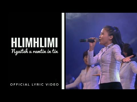 HLIMHLIMI - NGAITEH U RAMTIN IN TIN (Official Lyric Video)