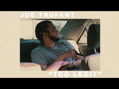 Too Legit- Joe Trufant (Audio) (SnewJ theme song)