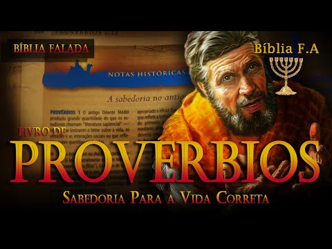 A história do livro de Provérbios a bíblia falada, o propósito de aprender a sabedoria. 970-700 a.C