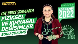 LGS 2022 Kampı: Fiziksel ve Kimyasal Değişimler Soru Çözümü | 8. Sınıf Fen Madde ve Endüstri Testi