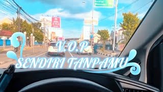 Download lagu V.O.P BAND- SENDIRI TANPAMU mp3