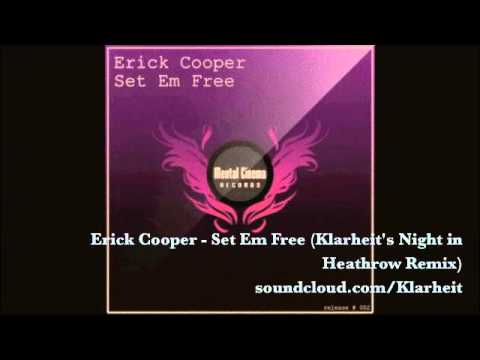 Erick Cooper - Set Em Fre (Klarheit's Night in Heathrow Remix)