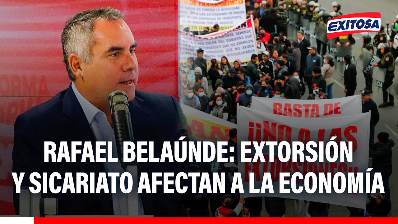 🔴🔵 Rafael Belaúnde: La extorsión y el sicariato afectan a la seguridad y economía del país
