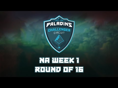 Paladins Challenger Circuit NA Week 1 - Round of 16