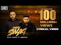 Wakhra Swag Lyrical Video Navv Inder Feat Badshah Celebrating 100 Million Views