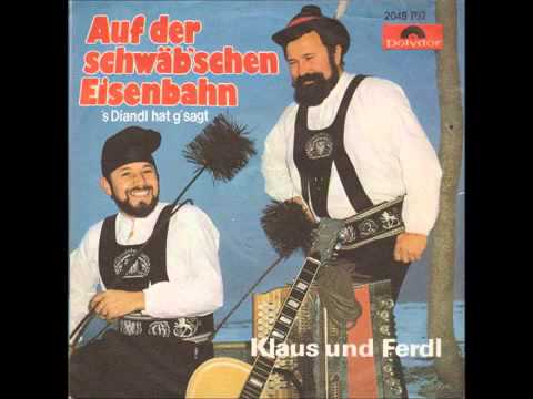 Klaus und Ferdl   's Diandl hat g'sagt Immer wieder auf und nieder