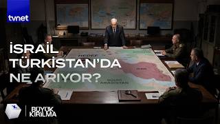 Kuşatma: İsrail, Türk Dünyasını nasıl bölüyor?