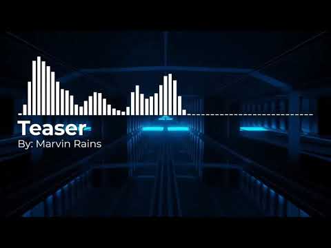 Teaser - Marvin Rains Official Video