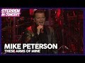 Mike Peterson - These arms of mine // Sterren in Concert