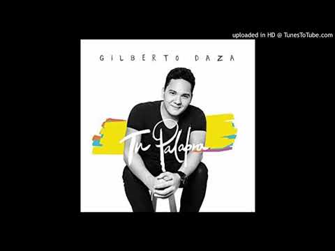 Gilberto Daza - Salmo 103 Ft. Danilo Montero