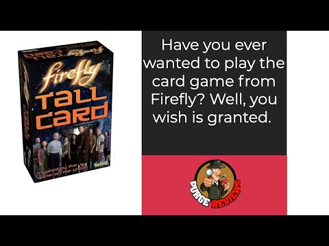 The Purge: # 4333 Firefly: Tall Card: Are you ready to play the in game card game?