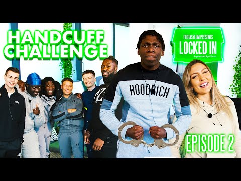 HANDCUFF CHALLENGE!!! FT ANASTASIA KINGSNORTH, JOHNNY CAREY AND STEPH TOMS | Locked In | S2 Ep 2