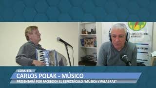 2020 10 09 CARLOS POLAK SOBRE MUSICA Y PALABRAS