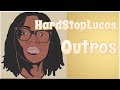 All HardStopLucas outro