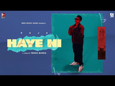 HAYE NI (official Video) Raja | Tedda Banda | New Punjabi Song