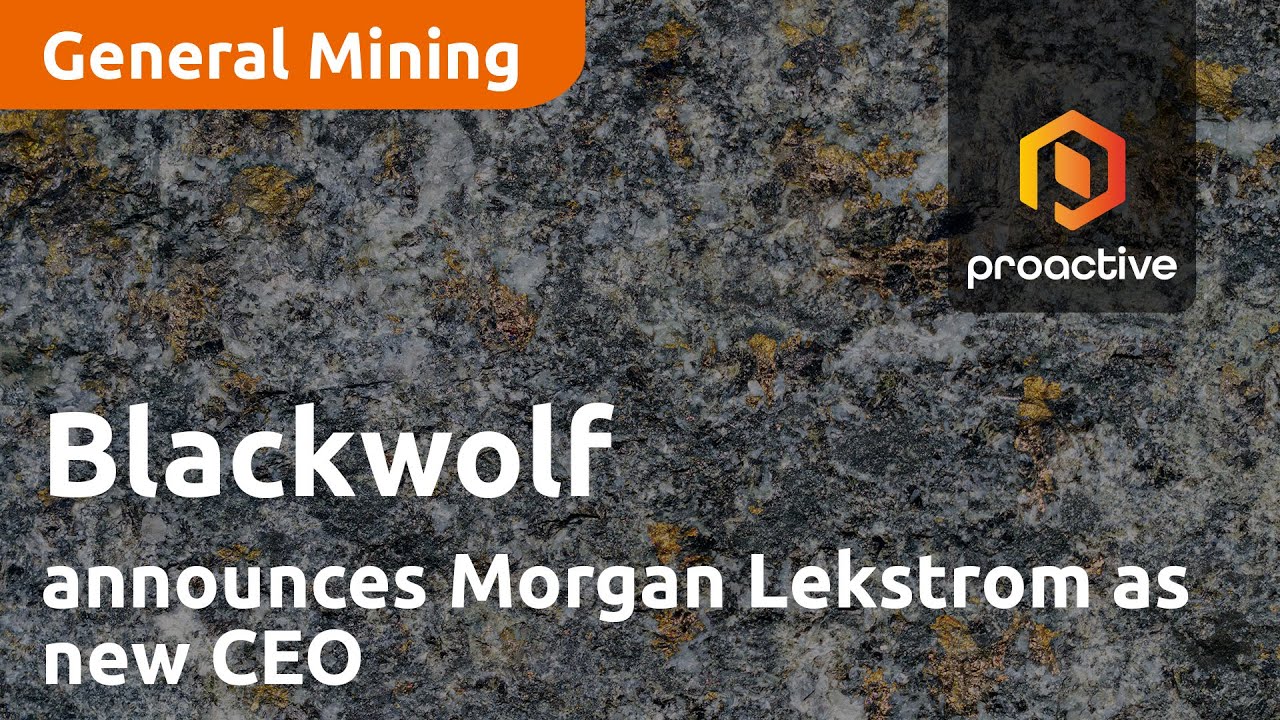 Blackwolf Copper and Gold announces Morgan Lekstrom is the new CEO of the company