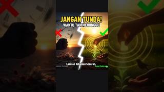 Download lagu Jangan Menunda Kebaikan, Karena Waktu Tidak Menunggu#motivasi #katakatabijak #quotes mp3