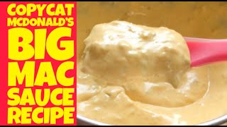 Big Mac Sauce Copycat Recipe - McDonald