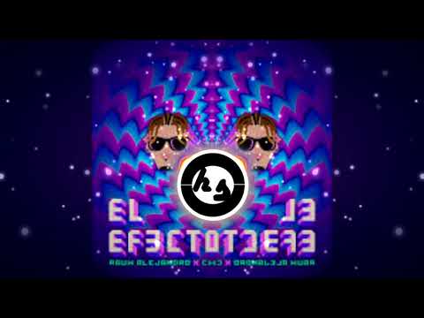 😈[REGGAETON]😈 RAUW ALEJANDRO, CHENCHO CORLEONE FT. KEVVO, BRYANT MYERS, LYANNO DALEX  - (EL EFECTO)