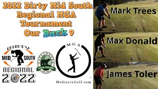 2022 Dirty Mid South Regional MGA Tournament at Gatlinburg Golf Course. My Group's BACK 9.