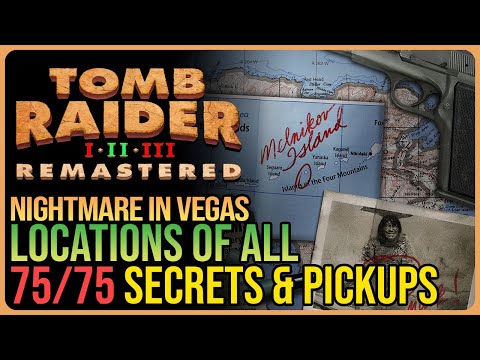 Nightmare in Vegas – All Secrets & Pickups – Tomb Raider 2 Golden Mask Remastered