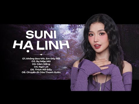 SUNI HẠ LINH - TUYỂN TẬP NHỮNG BÀI HÁT TRIỆU VIEW HAY NHẤT CỦA SUNI HẠ LINH