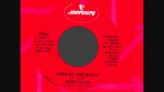 BUDDY MILES DOWN BY THE RIVER