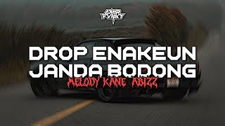 Download lagu DJ JANDA BODONG X DROP ENAKEUN MELODY BREAKBEAT BASSNYA NGESLOW ABIZZ!! 💃 mp3