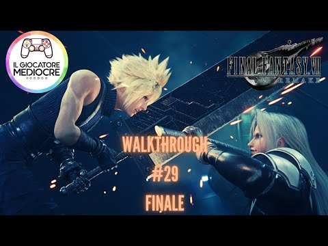 #29 FINAL FANTASY 7 REMAKE FINALE Walkthrough Gameplay Storyline (4K Ultra HD ITA)